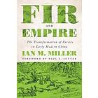 Ian M Miller: Fir and Empire