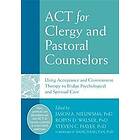 Jason A Nieuwsma: ACT for Clergy and Pastoral Counselors