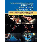 K Anders Ericsson: The Cambridge Handbook of Expertise and Expert Performance