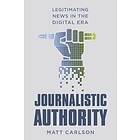 Matt Carlson: Journalistic Authority