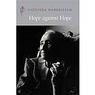 Nadezhda Mandelstam: Hope Against