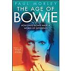 Paul Morley: The Age of Bowie