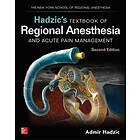 Admir Hadzic: Hadzic's Textbook of Regional Anesthesia and Acute Pain Management, Second Edition
