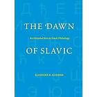 Alexander M Schenker: The Dawn of Slavic