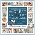 Alistair Moffat: The Great Tapestry of Scotland