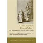 Aron Rodrigue, Sarah Abrevaya Stein: A Jewish Voice from Ottoman Salonica