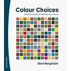 Berit Bergström: Colour Choices