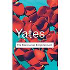Frances Yates: The Rosicrucian Enlightenment
