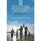 Harald Blomberg: The Rhythmic Movement Method