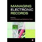 J McLeod: Managing Electronic Records