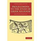 Jane Ellen Harrison: Prolegomena to the Study of Greek Religion