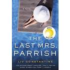 Liv Constantine: Last Mrs. Parrish
