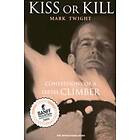 Mark Twight: Kiss or Kill