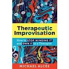 Michael Alcee: Therapeutic Improvisation