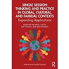 Michael F Hoyt, Jeff Young, Pam Rycroft: Single Session Thinking and Practice in