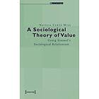 Natalia Canto Mila: A Sociological Theory of Value Georg Simmel`s Relationism