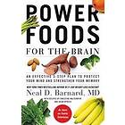 Neal D Barnard: Power Foods For The Brain