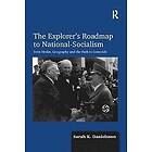 Sarah K Danielsson: The Explorer's Roadmap to National-Socialism
