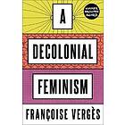 Francoise Verges: A Decolonial Feminism