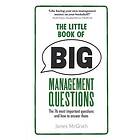 James McGrath: Little Book of Big Management Questions, The