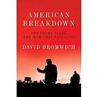 David Bromwich: American Breakdown