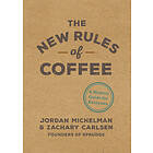 Jordan Michelman, Zachary Carlsen: The New Rules of Coffee