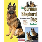 Mary Belle Brazil-Adelman: German Shepherd Dog Handbook