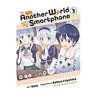 Patora Fuyuhara, Eiji Usatsuka: In Another World with My Smartphone, Vol. 3 (manga)