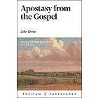 John Owen: Apostasy from the Gospel