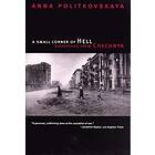 Anna Politkovskaya: A Small Corner of Hell