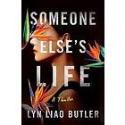 Lyn Liao Butler: Someone Else's Life