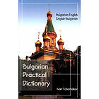 Ivan Tchomakov: Bulgarian-English / English-Bulgarian Practical Dictionary