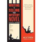 Hallie Ephron: Writing and Selling Your Mystery Novel Revised Expanded