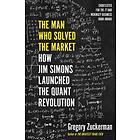 Gregory Zuckerman: The Man Who Solved the Market