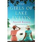 Averil Kenny: The Girls of Lake Evelyn