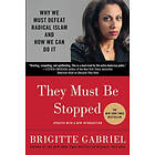 Brigitte Gabriel: They Must Be Stopped