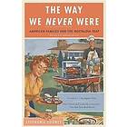 Stephanie Coontz: The Way We Never Were