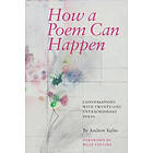 Andrew Kuhn: How a Poem Can Happen