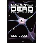 Bob Good: Currently Dead