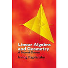 Irving Kaplansky: Linear Algebra and Geometry:A Secon