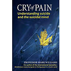 Professor Mark Williams: Cry of Pain