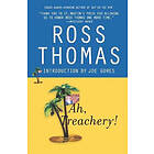 Ross Thomas: Ah, Treachery!