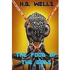 H G Wells: The Food of the Gods: and How It Came to Earth