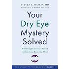 Steven L Maskin, Natalia A Warren: Your Dry Eye Mystery Solved