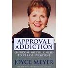Joyce Meyer: Approval Addiction