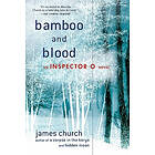 James Church: Bamboo and Blood