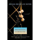 Marcela Serrano: Antigua and My Life Before