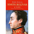 John Lynch: Sim?n Bol?var (Simon Bolivar)