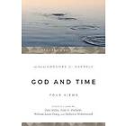 Gregory E Ganssle, Dr Gregory E Ganssle, edited: God and Time