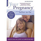 Glade Curtis, Judith Schuler: Your Pregnancy for the Father-to-Be